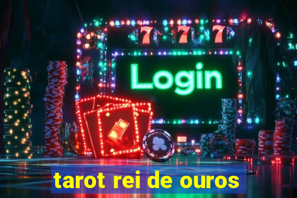 tarot rei de ouros